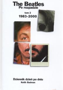 Okładka książki Tha beatles po rozpadzie tom 2 1983 - 2000