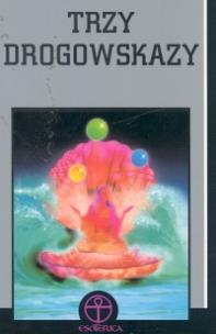 Trzy drogowskazy. Wydawca: LSW. Multiszop.pl Opakowanie Trzy drogowskazy