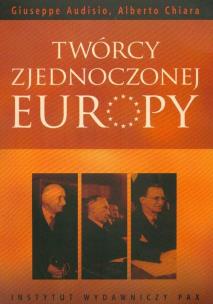 Okładka książki Twórcy zjednoczonej Europy