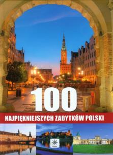 Okładka książki Unica. 100 najpiękniejszych zabytków Polski