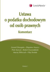 Okładka książki Ustawa o podatku dochodowym od osób prawnych. Komentarz