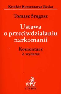 Okładka książki Ustawa o przeciwdziałaniu narkomanii komentarz