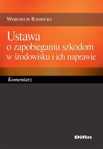 Okładka książki Ustawa o zapobieganiu szkodom w środowisku i ich naprawie