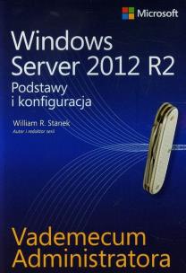 Okładka książki Vademecum administratora Windows Server 2012 R2