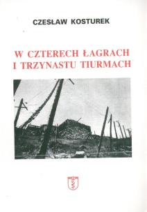 Okładka książki W czterech łagrach i trzynastu tiurmach