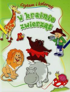 Okładka książki W krainie zwierząt Czytam i koloruję