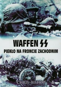 Okładka książki Waffen SS Piekło na froncie zachodnim