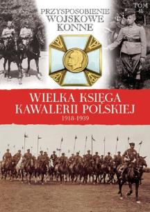 Opakowanie Wielka Księga Kawalerii Polskiej 1918-1939 - Przysposobienie Wojskowe Konne Krakusi