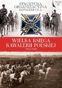 Opakowanie Wielka Księga Kawalerii Polskiej 1918-1939 - Struktura organizacyjna kawalerii cz. 2