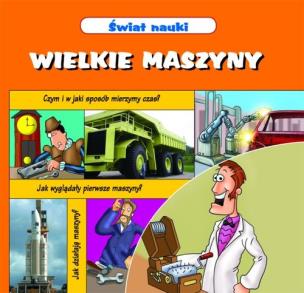 Okładka książki Wielkie maszyny Świat nauki