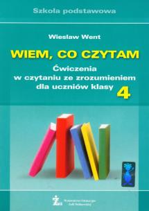 Okładka książki Wiem, co czytam 4 ćwiczenia w czytaniu ze zrozumieniem