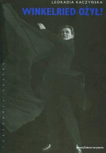 Okładka książki Winkelried ożył? Teatralne oczytywanie Kordiana