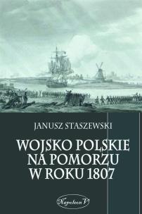 Okładka książki Wojsko polskie na Pomorzu w roku 1807