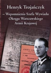Okładka książki Wspomnienia Szefa Wywiadu Okręgu Warszawskiego Armii Krajowej