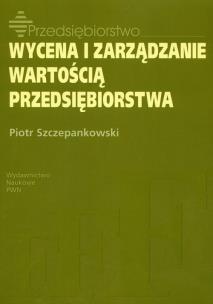Okładka książki Wycena i zarządzanie wartością przedsiębiorstwa