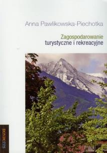 Okładka książki Zagospodarowanie turystyczne i rekreacyjne