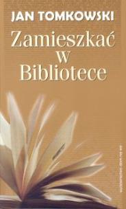 Okładka książki Zamieszkać w Bibliotece