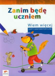 Okładka książki Zanim będę uczniem Wiem więcej Karty grafomotoryczne