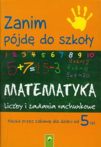 Okładka książki Zanim pójdę do szkoły - matematyka