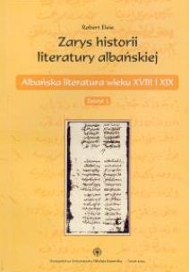 Okładka książki Zarys historii literatury albańskiej. Zeszyt 3. Albańska literatura wieku XVIII i XIX