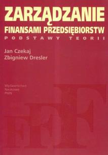 Okładka książki Zarządzanie finansami przedsiębiorstw Podstawy teorii
