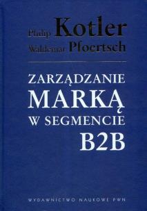 Okładka książki Zarządzanie marką w segmencie B2B