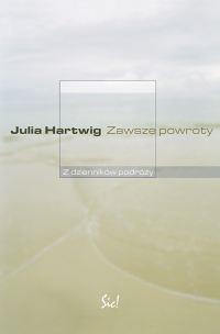 Okładka książki Zawsze powroty. Dzienniki podróży