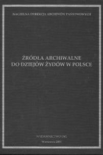 Opakowanie Źródła archiwalne do dziejów Żydów w Polsce