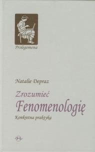 Okładka książki Zrozumieć Fenomenologię