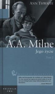 Okładka książki A.A. Milne Jego życie Tom 2
