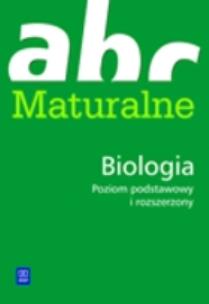 Okładka książki ABC maturalne Biologia poziom podstawowy i rozszerzony