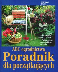 Okładka książki ABC ogrodnictwa. Poradnik dla początkujących
