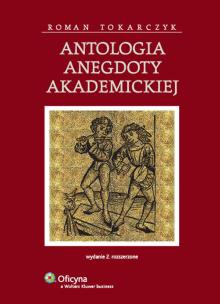 Okładka książki Antologia anegdoty akademickiej