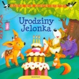 Okładka książki Bajki dla najmłodszych. Urodziny jelonka
