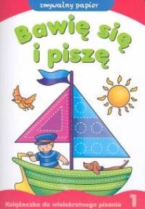 Okładka książki Bawię się i piszę cz.1