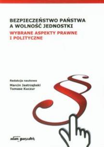 Opakowanie Bezpieczeństwo państwa a wolność jednostki