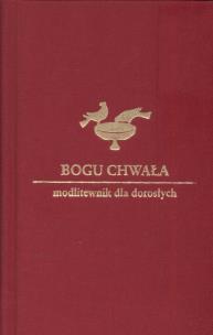 Okładka książki Bogu chwała. Modlitewnik dla dorosłych DiKŚW