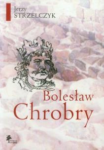 Okładka książki Bolesław Chrobry