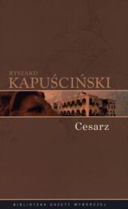 Okładka książki Cesarz - Ryszard Kapuściński