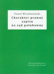 Okładka książki Charakter prawny zapisu na sąd polubowny