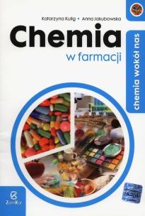Okładka książki Chemia wokół nas Chemia w farmacji