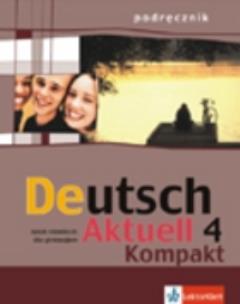 Okładka książki Deutsch Aktuell 4 Kompakt Podręcznik