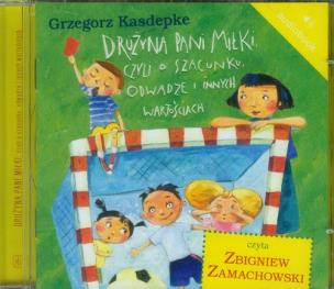 Okładka książki Drużyna pani Miłki, czyli o szacunku, odwadze i innych wartościach - Audiobook
