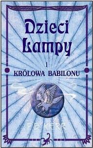 Okładka książki Dzieci lampy i królowa Babilonu