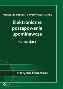Okładka książki Elektroniczne postępowanie upominawcze Komentarz