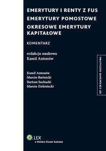 Okładka książki Emerytury i renty z FUS Emerytury pomostowe Okresowe emerytury kapitałowe Komentarz