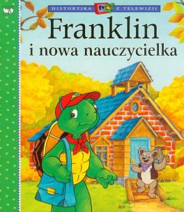 Okładka książki Franklin i nowa nauczycielka