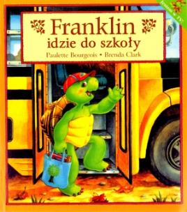 Okładka książki Franklin idzie do szkoły