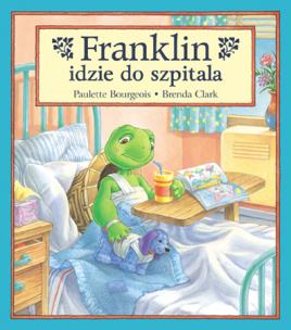 Okładka książki Franklin idzie do szpitala