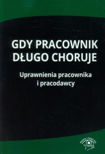 Okładka książki Gdy pracownik długo choruje